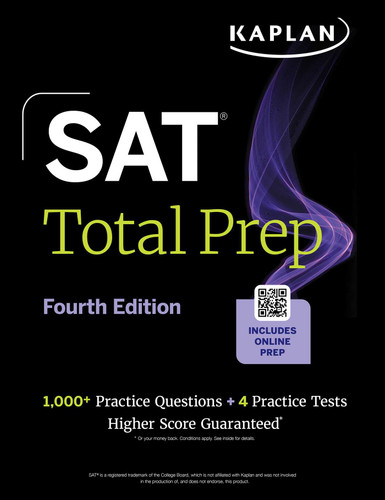 SAT Total Prep, Fourth Edition (2026-2027): Includes 4 Full Length Practice Tests, 1,100+ Practice Questions + 1 Year Access to Online Quizzes and Video Lessons and Tutorials (Kaplan Test Prep) (Kaplan Test Prep) book cover by Kaplan Test Prep