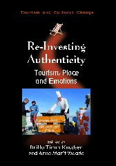 Re-Investing Authenticity: Tourism, Place and Emotions (Tourism and Cultural Change #20) book cover by 