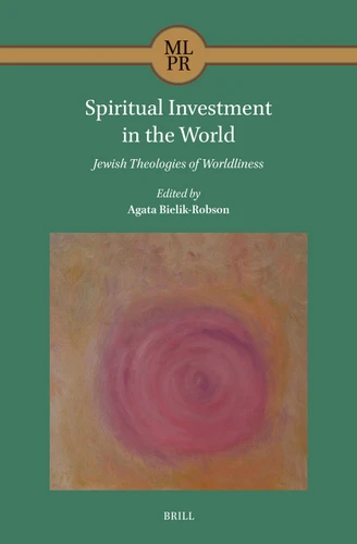 Spiritual Investment in the World: Jewish Theologies of Worldliness (Maimonides Library for Philosophy and Religion #11) book cover by 