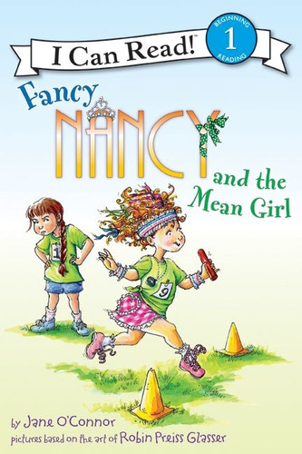 Fancy Nancy and the Mean Girl (I Can Read Level 1) book cover by Jane O'Connor
