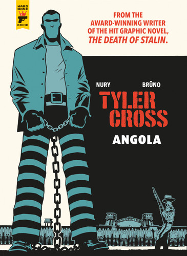 Tyler Cross: Angola book cover by Fabien Nury