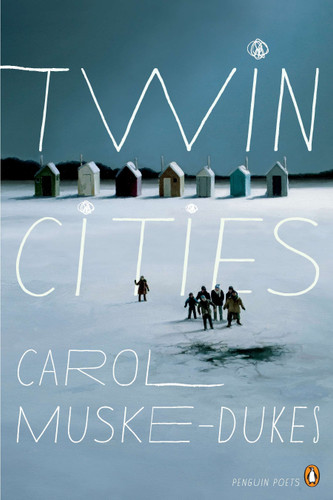 Twin Cities (Penguin Poets) book cover by Carol Muske-Dukes