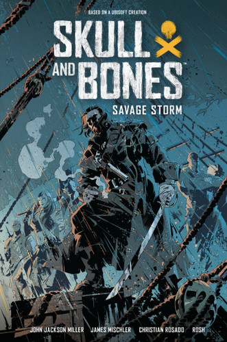 Skull and Bones: Savage Storm book cover by John Jackson Miller, James Mishler