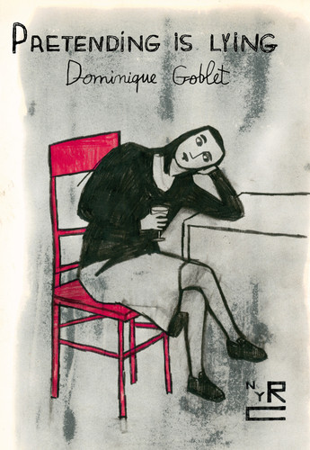 Pretending is Lying book cover by Dominique Goblet
