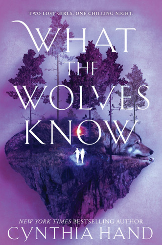 What the Wolves Know book cover by Cynthia Hand