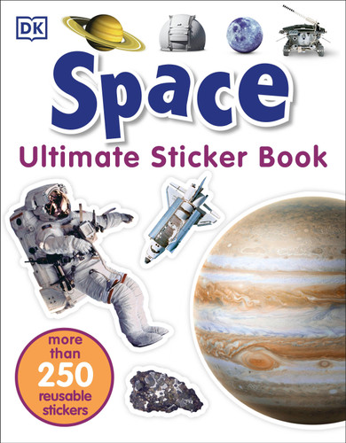 Ultimate Sticker Book: Space: More Than 250 Reusable Stickers (Ultimate Sticker Book) book cover by DK
