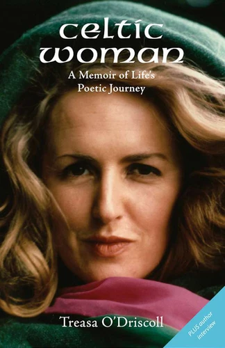 Celtic Woman: A Memoir of Life's Poetic Journey book cover by Treasa O'Driscoll