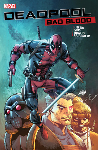 Deadpool: Bad Blood (DEADPOOL: BAD BLOOD) book cover by Rob Liefeld, Chris Sims, Chad Bowers