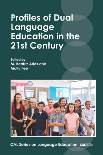 Profiles of Dual Language Education in the 21st Century (CAL Series on Language Education #3) book cover by 