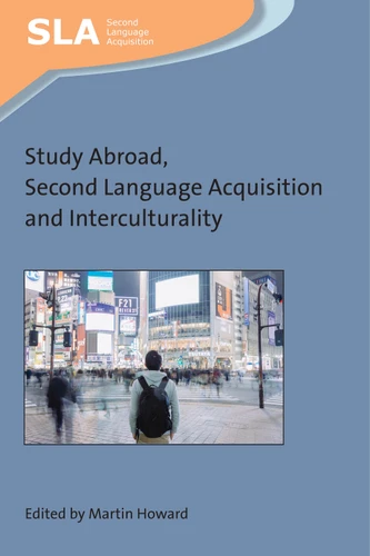 Study Abroad, Second Language Acquisition and Interculturality (Second Language Acquisition #135) book cover by 
