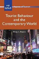 Tourist Behaviour and the Contemporary World (Aspects of Tourism #51) book cover by Philip L. Pearce
