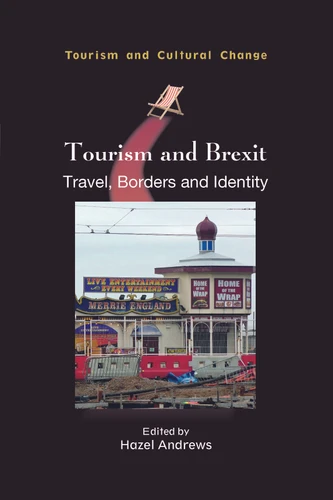 Tourism and Brexit: Travel, Borders and Identity (Tourism and Cultural Change #56) book cover by 