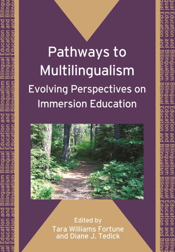 Pathways to Multilingualism: Evolving Perspectives on Immersion Education (Bilingual Education & Bilingualism #66) book cover by 