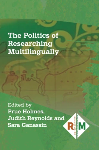 The Politics of Researching Multilingually (Researching Multilingually #6) book cover by 