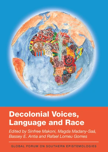 Decolonial Voices, Language and Race (Global Forum on Southern Epistemologies #1) book cover by 