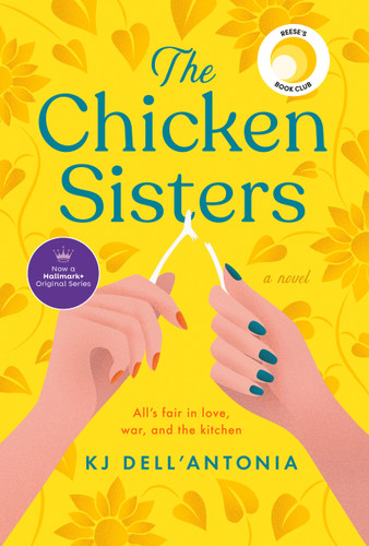 The Chicken Sisters: Reese's Book Club book cover by KJ Dell'Antonia