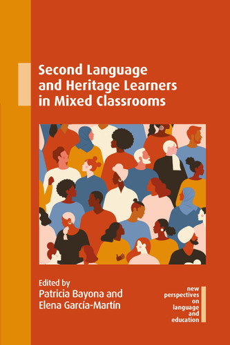 Second Language and Heritage Learners in Mixed Classrooms (New Perspectives on Language and Education #112) book cover by 