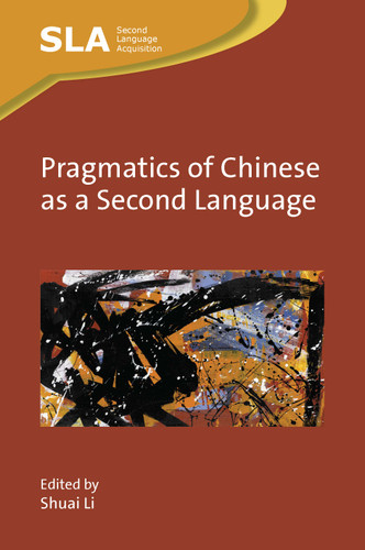 Pragmatics of Chinese as a Second Language (Second Language Acquisition #165) book cover by 