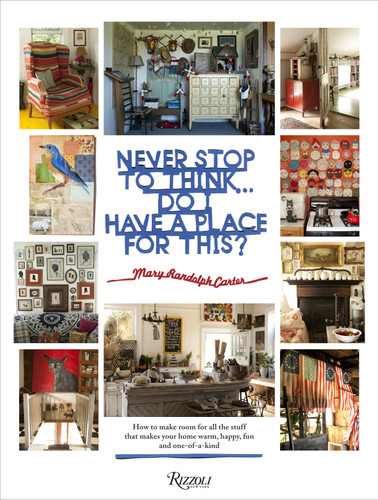 Never Stop to Think... Do I Have a Place for This book cover by Mary Randolph Carter