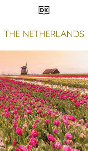 DK The Netherlands: Must-See Sights. Culture & History. Detailed Maps & Tours. Covers Amsterdam, Utrecht, Zeeland & more (Travel Guide) book cover by DK Travel