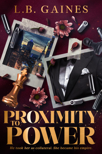 Proximity To Power book cover by L.B. Gaines