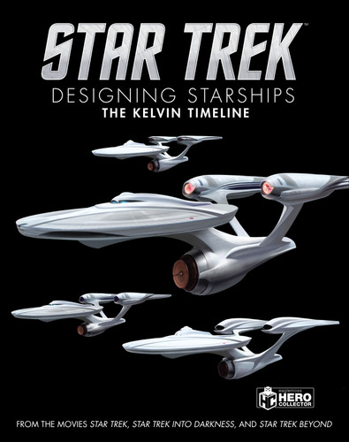 Star Trek: Designing Starships Volume 3: The Kelvin Timeline book cover by Ben Robinson
