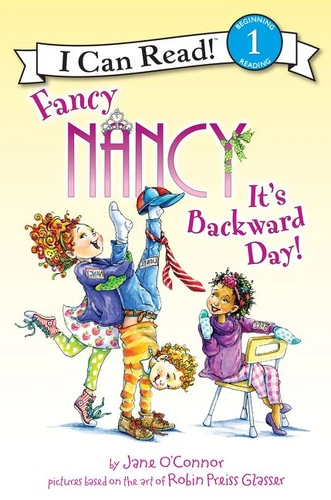 Fancy Nancy: It's Backward Day! (I Can Read Level 1) book cover by Jane O'Connor