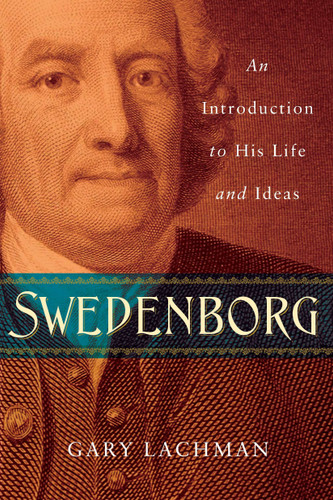 Swedenborg: An Introduction to His Life and Ideas book cover by Gary Lachman