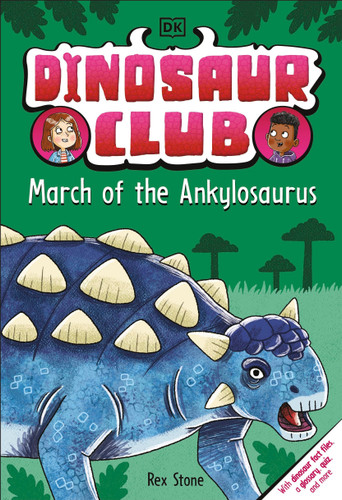 Dinosaur Club: March of the Ankylosaurus (Dinosaur Club) book cover by Rex Stone