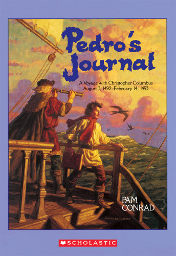 Pedro's Journal: A Voyage with Christopher Columbus August 3, 1492-February 14, 1493 book cover by Pam Conrad