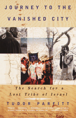Journey to the Vanished City: The Search for a Lost Tribe of Israel (Vintage Departures) book cover by Tudor Parfitt