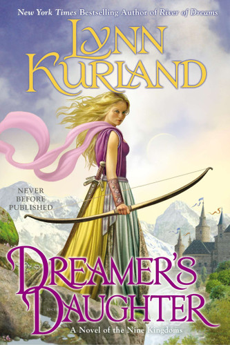 Dreamer's Daughter (A Novel of the Nine Kingdoms) book cover by Lynn Kurland