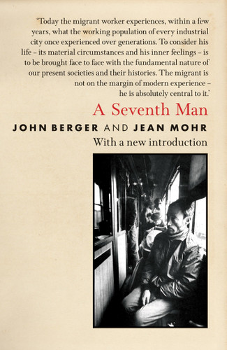 A Seventh Man (The Essential John Berger) book cover by John Berger