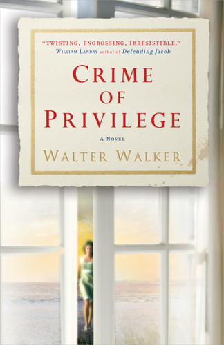 Crime of Privilege: A Novel book cover by Walter Walker