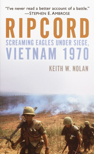 Ripcord: Screaming Eagles Under Siege, Vietnam 1970 book cover by Keith Nolan