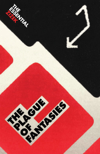 The Plague of Fantasies (The Essential Zizek) book cover by Slavoj Zizek