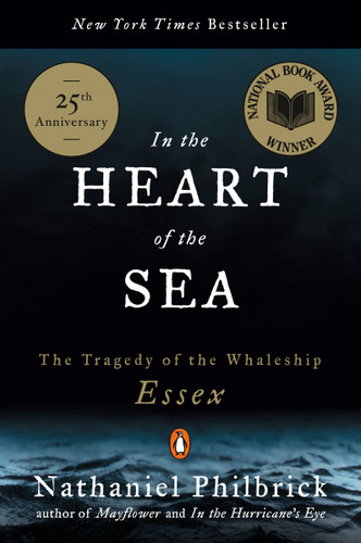 In the Heart of the Sea: The Tragedy of the Whaleship Essex (National Book Award Winner) book cover by Nathaniel Philbrick