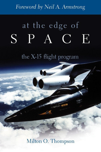 At the Edge of Space: The X-15 Flight Program book cover by Milton O. Thompson