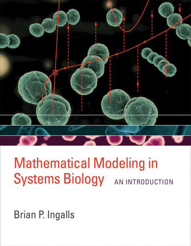 Mathematical Modeling in Systems Biology: An Introduction book cover by Brian P. Ingalls