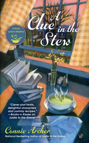 A Clue in the Stew (A Soup Lover's Mystery) book cover by Connie Archer