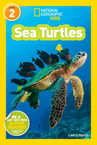 Sea Turtles (National Geographic Kids Readers, Level 2) (National Geographic Kids Readers) book cover by Laura Marsh, National Geographic Kids