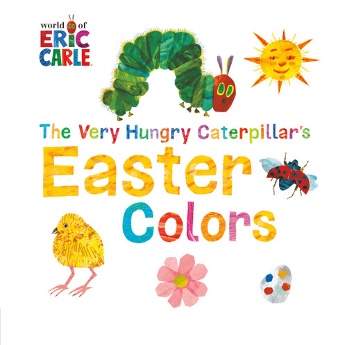 The Very Hungry Caterpillar's Easter Colors (The World of Eric Carle) book cover by 