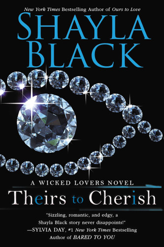 Theirs to Cherish (A Wicked Lovers Novel) book cover by Shayla Black