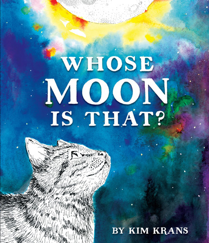 Whose Moon Is That? book cover by Kim Krans