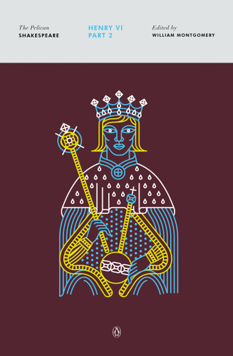 Henry VI, Part 2 (The Pelican Shakespeare) book cover by William Shakespeare