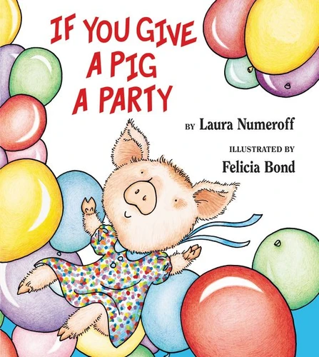 If You Give a Pig a Party (If You Give...) book cover by Laura Numeroff