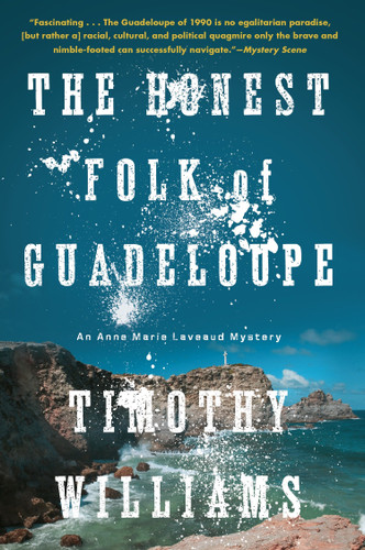 The Honest Folk of Guadeloupe (An Anne Marie Laveaud Novel) book cover by Timothy Williams