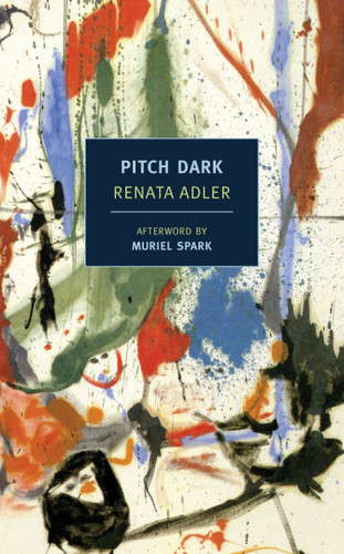 Pitch Dark (NYRB Classics) book cover by Renata Adler