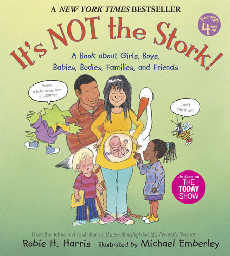 It's Not the Stork!: A Book About Girls, Boys, Babies, Bodies, Families and Friends (The Family Library) book cover by Robie H. Harris