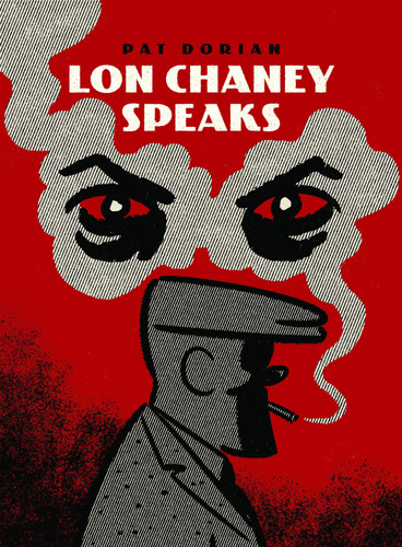 Lon Chaney Speaks (Pantheon Graphic Library) book cover by Pat Dorian
